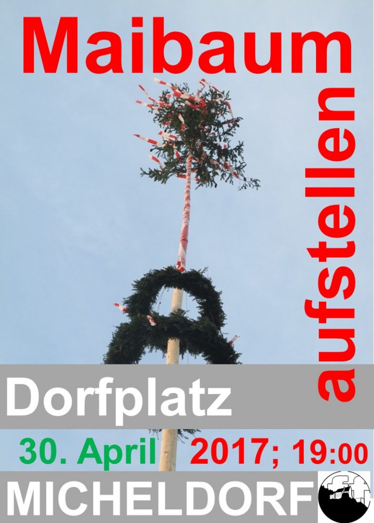 MAIBAUM AUFSTELLEN So 30 April 19.00Uhr –  Dorfplatz