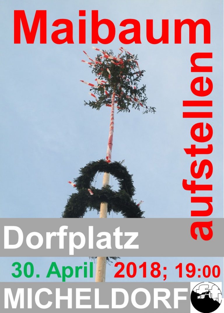 Maibaum wird am Dorfplatz aufgestellt – Kran in Action, 30. April 2018