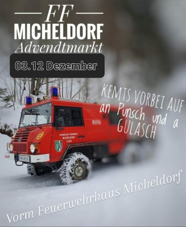 Adventmarkt am Sonntag 3. Dez 2023 – Der bestellte Schnee ist da! – Bei der Feuerwehr gibt’s Punsch, Gulasch und Gemütlichkeit…..