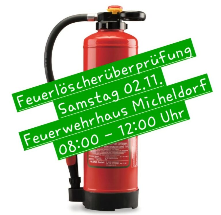 Feuerlöscherüberprüfung diesen Samstag, 02 Nov. von 08 bis 12.00Uhr